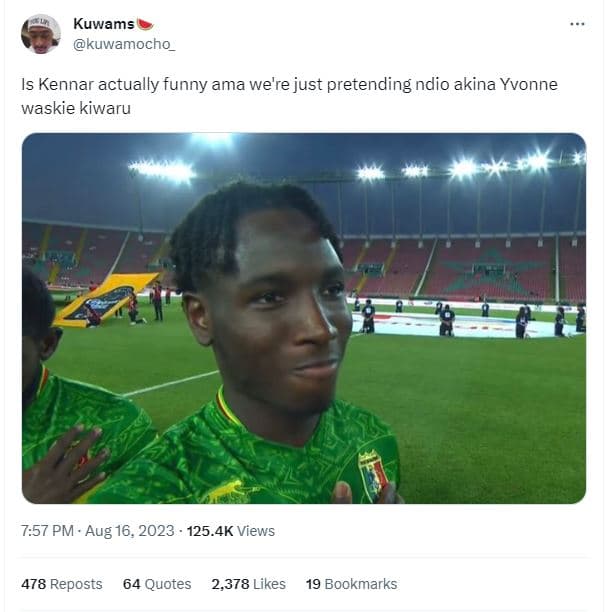 Kuwams kuwamocho is kennar actually funny ama we're just pretending ndio akina y