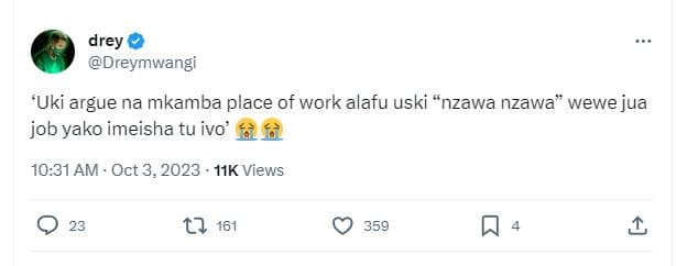 Drey dreymwangi uki argue na mkamba place of work alafu uski nzawa nzawa wewe ju