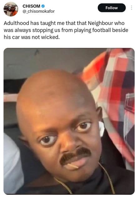 Chisom chisomokafor follow adulthood has taught me that that neighbour who was a