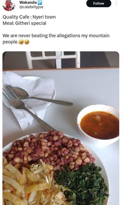 Wakanda calebrityjoe follow quality cafe nyeri town meal githeri special we are
