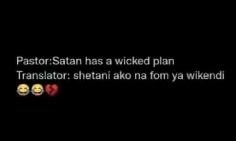 Pastor satan has a wicked plan translator shetani ako na fom ya wikendi