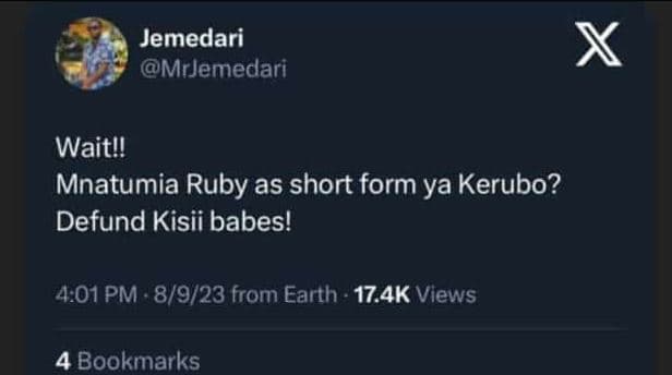 Jemedari mrjemedari waitu mnatumia ruby as short form ya kerubo? defund kisii ba