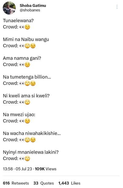 Shoba gatimu shobanes tunaelewana? crowd mimi na naibu wangu crowd ama namna ' g