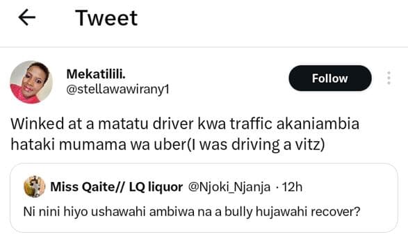 Tweet mekatilili. stellawawiranyı follow winked at a matatu driver kwa traffic a