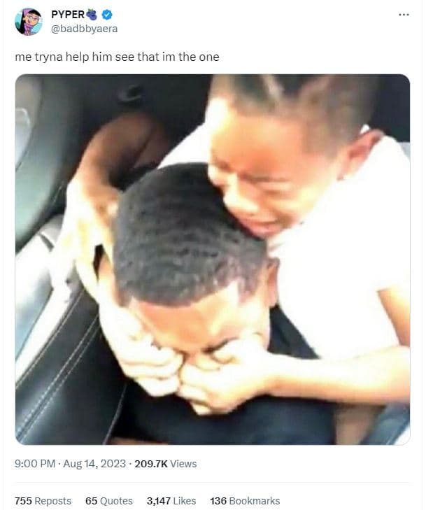 Pyper badbbyaera me tryna help him see that im the one 9.00 pm aug 14, 209.7k vi