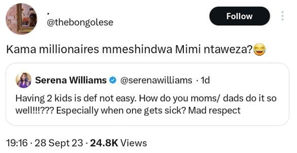 Follow thebongolese kama millionaires mmeshindwa mimi ntaweza? serena williams s