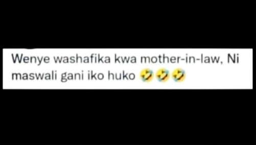 Wenye washafika kwa motherinlaw ni maswali gani iko huko