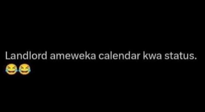 Landlord ameweka calendar kwa status.