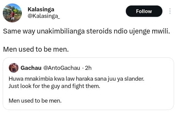 Kalasinga kalasinga_ follow same way unakimbilianga steroids ndio ujenge mwili.