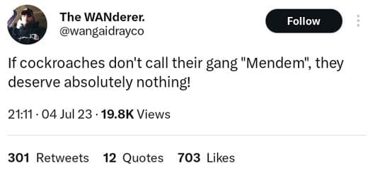 The wanderer wangaidrayco follow if cockroaches don't call their gang mendem the