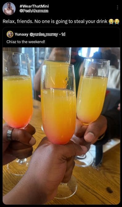 Wearthatmini peskahumuza relax, friends. no one is going to steal your drink yun