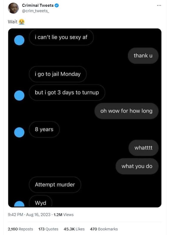 Criminal tweets crim_tweets wait i can't lie you sexy af thank u igo to jail mon