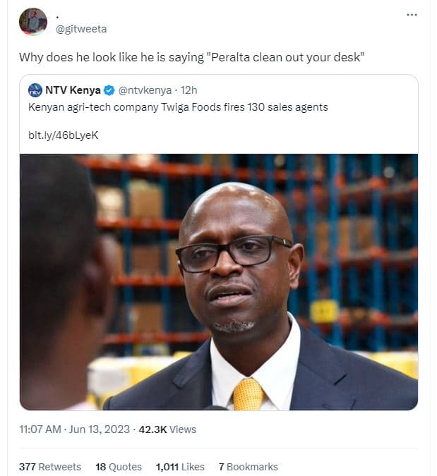 Gitweeta why does he look like he is saying peralta clean out your desk ntv keny