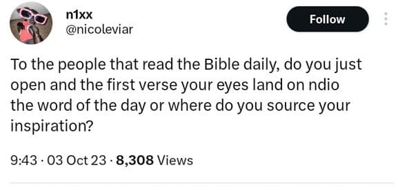 Nixx nicoleviar follow to the people that read the bible daily do you just open