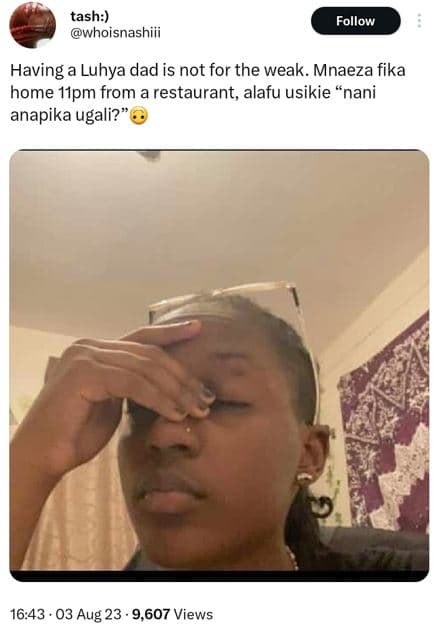 Tash whoisnashiii follow having a luhya dad is not for the weak. mnaeza fika hom