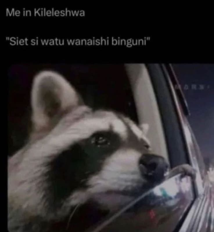 Me in kileleshwa siet si watu wanaishi binguni