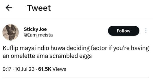 Tweet sticky joe iam_meista follow kuflip mayai ndio huwa deciding factor if you