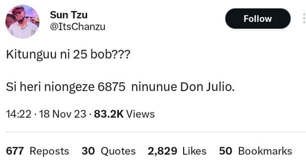 Sun tzu itschanzu follow kitunguu ni 25 bob??? si heri niongeze ninunue don juli