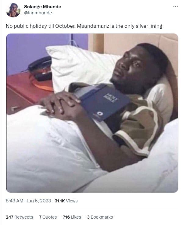 Solange mbunde ianmbunde no public holiday till october. maandamanz is the only