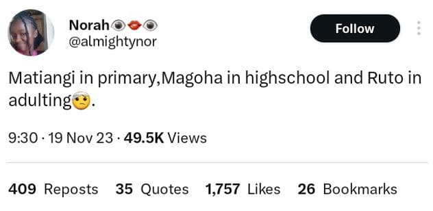 Norah almightynor follow matiangi in primary,magoha in highschool and ruto in ad