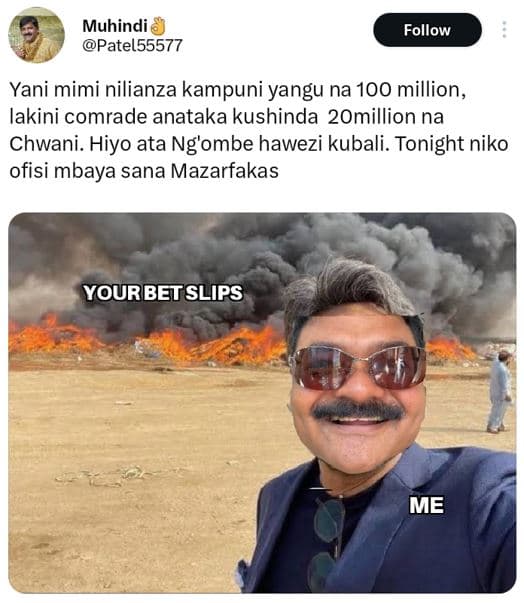 Muhindi patel55577 follow yani mimi nilianza kampuni yangu na 100 million, lakin