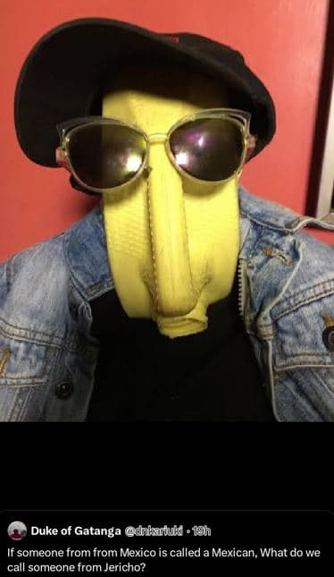 Duke of gatanga dhkatu 1 if someone from from mexico is called mexican, what do