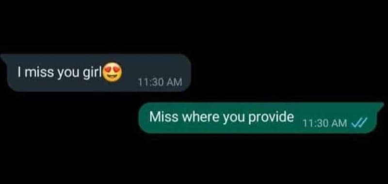 Imiss you girle 11,30 am miss where you provide 11.30 am