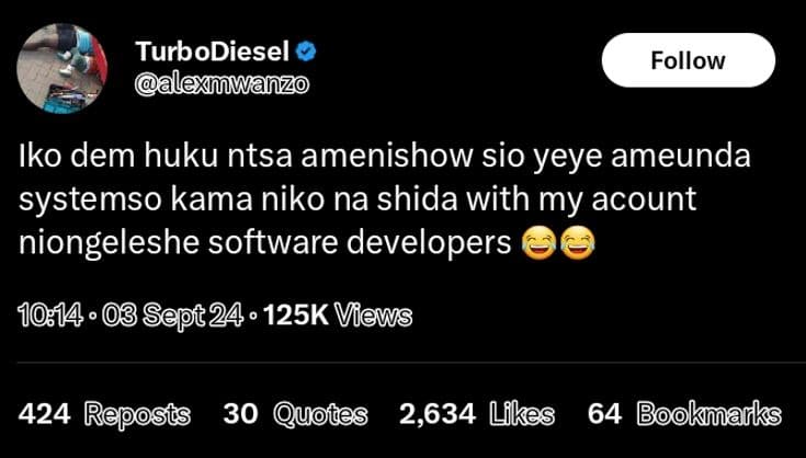 Turbodiesel alexwanzo follow iko dem huku ntsa amenishow sio yeye ameunda system