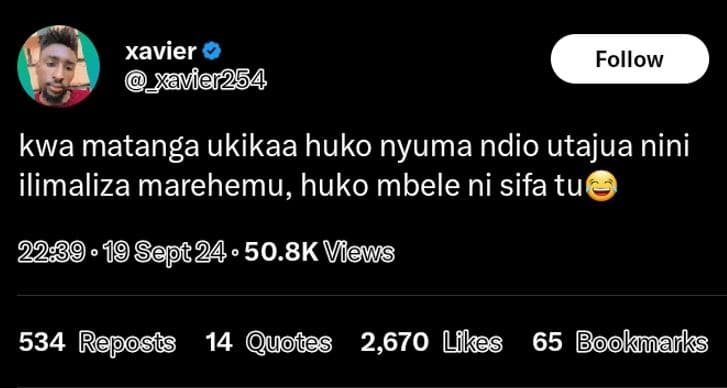 Xavier _xavier254 follow kwa matanga ukikaa huko nyuma ndio utajua nini ilimaliz
