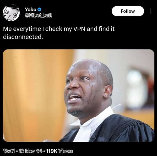 Yoko kibet bull follow me everytime i check my vpn and find it disconnected. 16