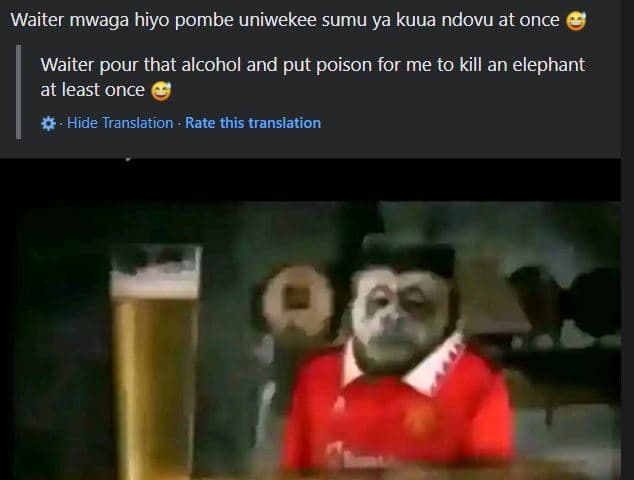 Waiter mwaga hiyo pombe uniwekee sumu ya kuua ndovu at once waiter pour that alc