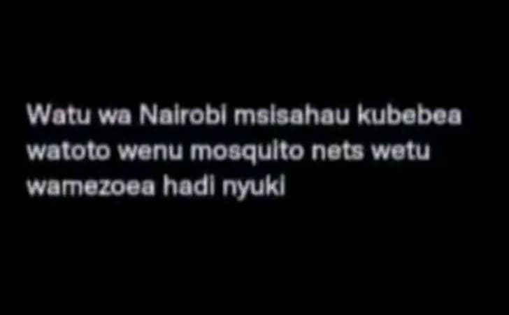Watu wa nalrobl mslsahau kubobeo watoto wenu mosqulto nots wotu wamezoea hadl ny