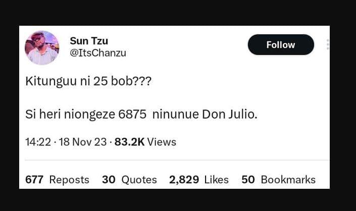 Sun tzu itschanzu follow kitunguu ni 25 bob??? si heri niongeze ninunue don juli