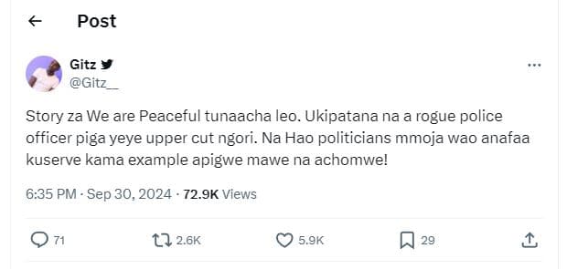 Post gitz gitz story za we are peaceful tunaacha leo. ukipatana na a rogue polic