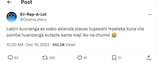 Post sirrapalot osama_otero lakini kuonanga ex wako akienda places hujawahi mpel