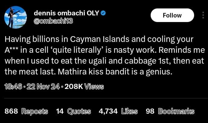 Dennis ombachi oly mbachil3 follow having billions in cayman islands and cooling