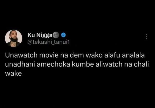 Ku nigga tekashi_tanui1 unawatch movie na dem wako alafu analala unadhani amecho