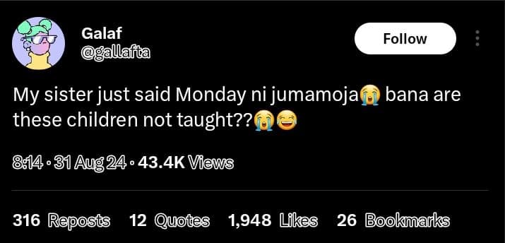 Galaf llafla follow my sister just said monday ni jumamoja bana are these childr