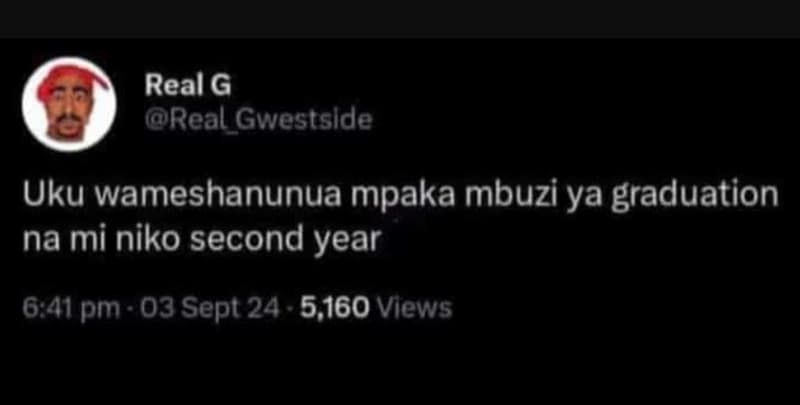 Real g real_gwestslde uku wameshanunua mpaka mbuzi ya graduation na mi niko seco
