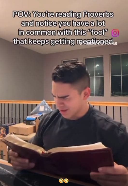 Pv yourereading proverbs andnoticeyouhavealot incommon with this fool that keeps