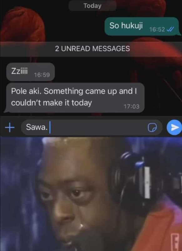 Today so hukuji 1652 2 unread messages zziiii 1659 pole aki. something came up a