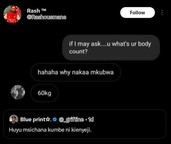 Rash t rashousmane follow if may ask u whats ur body count? hahaha why nakaa mku