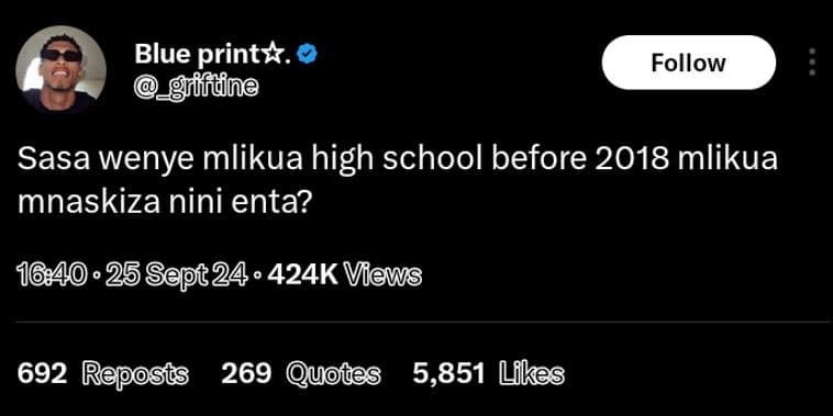 Blue printx. ffdne follow sasa wenye mlikua high school before mlikua mnaskiza n