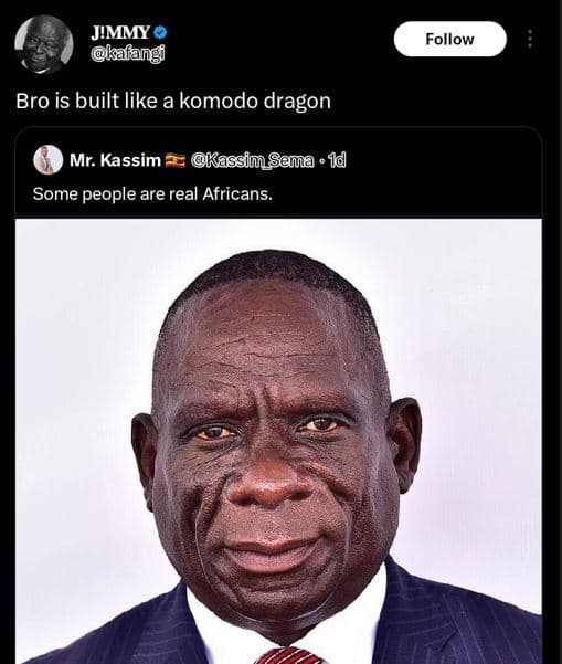Jimmy kafang follow bro is built like a komodo dragon mr. kassim kassim sama . 1