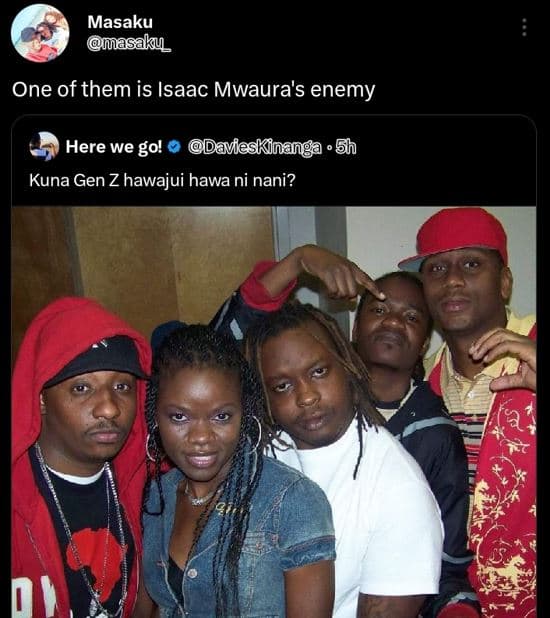 Masaku masaku one of them is isaac mwaura's enemy here we go! daveskinanga 5h ku