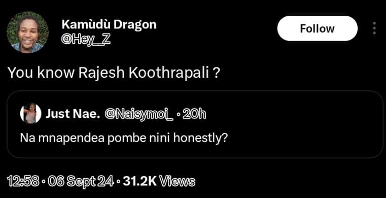 Kamudà dragon hey z follow you know rajesh koothrapali ? just nae. naisymoi_ 20h