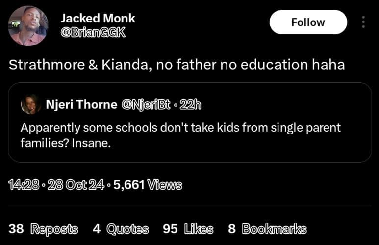 Jacked monk brfanggk follow strathmore kianda, no father no education haha njeri