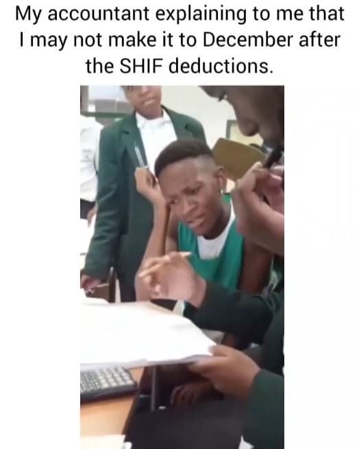 My accountant explaining to me that may not make it to december after the shif d