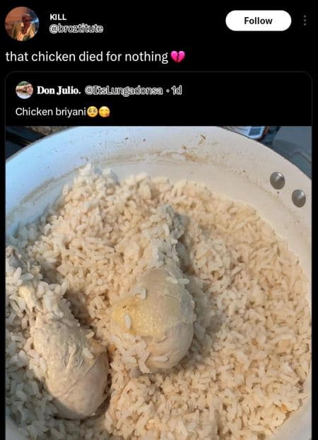 Kill brozdate follow that chicken died for nothing don julio. iislungadonsa 1d c