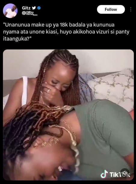 Gitz gitz follow 'unanunua make up ya 18k badala ya kununua nyama ata unone kias